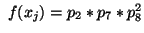 $ \ f(x_j) = p_2 * p_7 * p_8^2
$