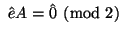 $ \ \hat{e}A = \hat{0}\pmod 2
$
