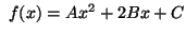 $ \ f(x) = Ax^2 + 2Bx + C
$