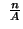 $ \ \frac{n}{A}
$