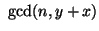 $ \gcd(n, y + x)
$